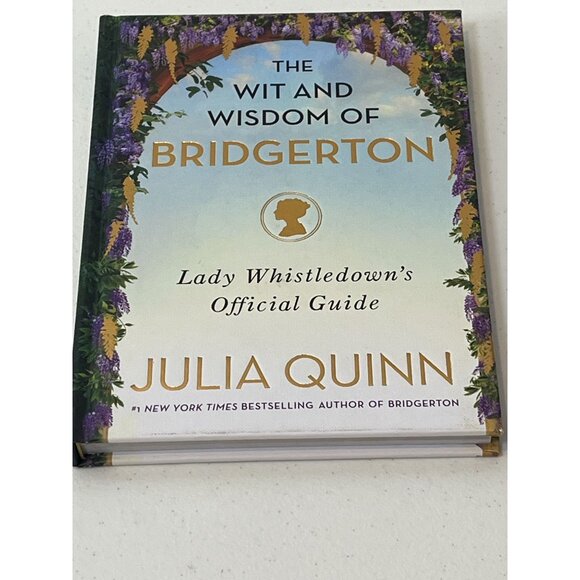 The Wit and Wisdom of Bridgerton Lady Whistledown Guide Julia Quinn Hardcover - Picture 2 of 6